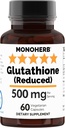MONOHERB Reduced Glutathione 500 mg - 60 Veg Capsules | 250 mg per Capsule - Serving Size 2 Capsules: 500 mg - 30 Servings