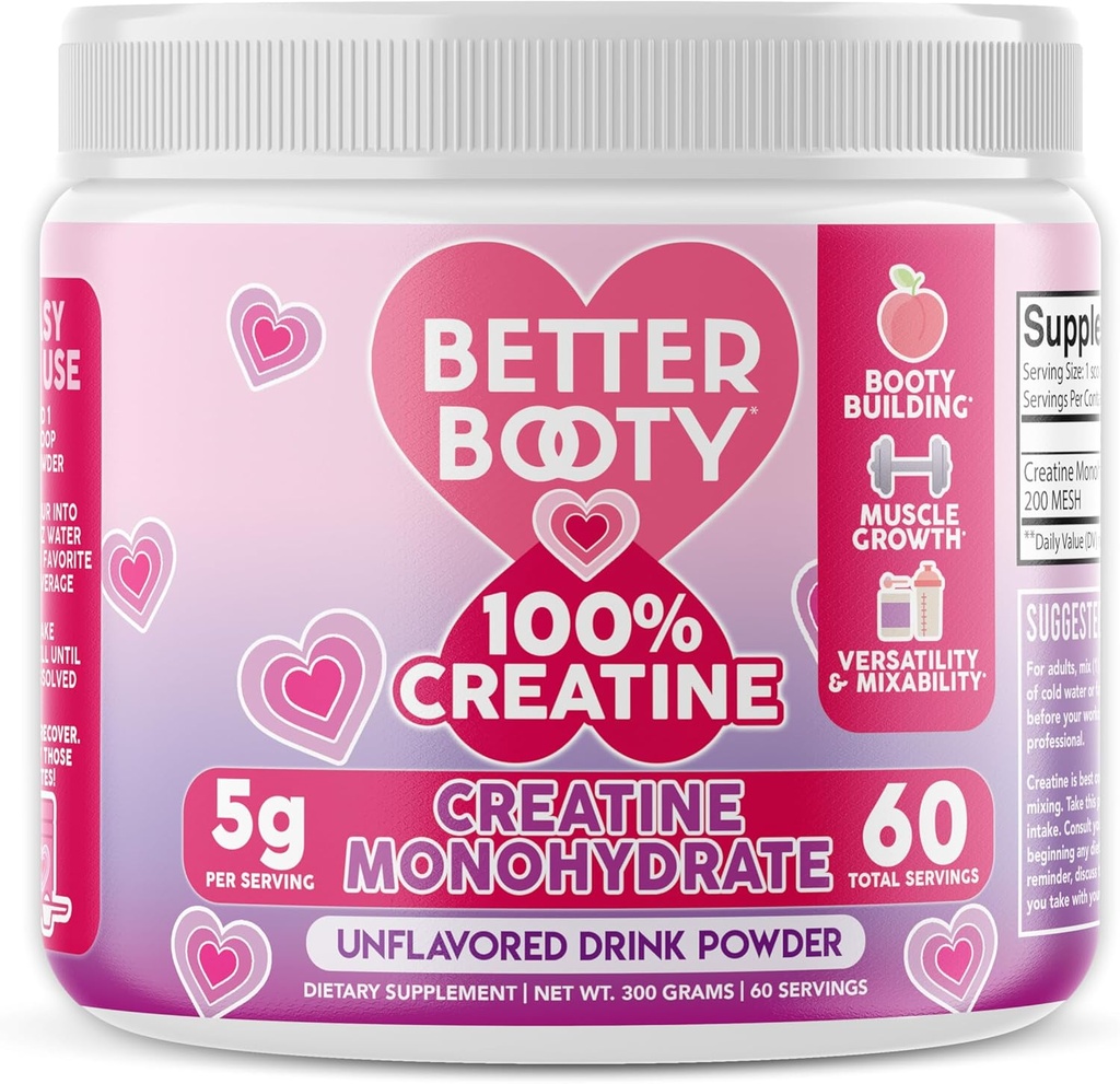 Better Booty 100% Creatine for Women, Premium Creatina Monohydrate Powder 200 Mesh Micronized, Glute Builder Supplement, Drink Mix, Unflavored, 60 Servings