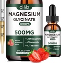 Magnesium Glycinate Supplement, Magnesium Liquid Drops with Magnesium Glycinate 500mg Ashwagandha, L - Theanine, Chamomile -Support Stress Relief, Bone, Muscle, Mood Vegan Natural Strawberry Flavor