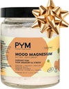 PYM Mood Magnesium Powder (30-Servings) Magnesium Glycinate, L-Threonate & Malate Powder | Aid & Mood Support Supplement for Stress