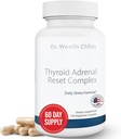 Dr. Westin Childs Thyroid Adrenal Reset Complex | Herbal Support Supplement with Glandulars & Rhodiola (adaptogens) for Stress, Cortisol, Fatigue, Energy in Women & Men with Hypothyroidism 120 Ct